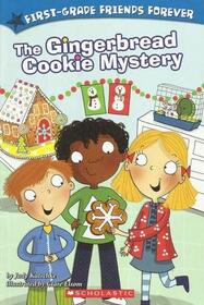 The Gingerbread Cookie Mystery (First Grade Friends Forever)