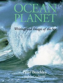 Ocean Planet: Writings and Images of the Sea