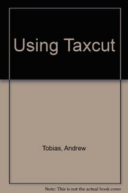 Using Andrew Tobias' Taxcut
