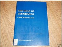 The head of department: A guide to good practice (MLA practical handbook)