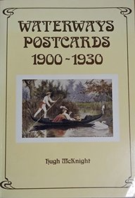 Waterways Postcards, 1900-30