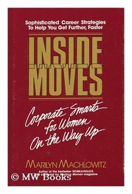 Inside moves: Corporate smarts for women on the way up