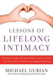 Lessons of Lifelong Intimacy: Building a Stronger Marriage Without Losing YourselfThe 9 Principles of a Balanced and Happy Relationship