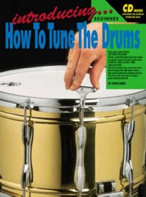 INTRODUCING HOW TO TUNE DRUMS BK/CD (Drums and Drumming)