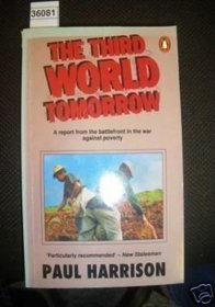 The Third World Tomorrow: A Report from the Battlefront in the War Against Poverty (Penguin Politics)