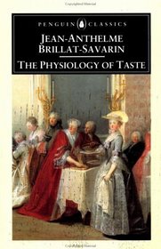 The Physiology of Taste (Penguin Classics)