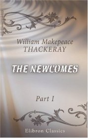 The Newcomes: Part 1
