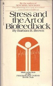 Stress and the Art of Biofeedback