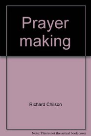 Prayer making: A worldly approach to spirituality