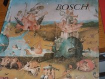 Bosch: The Man and His Paintings (The Man and his paintings)