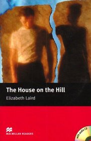 The House on the Hill: Beginner (Macmillan Readers)