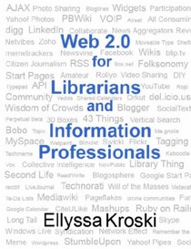 Web 2.0 for Librarians and Information Professionals