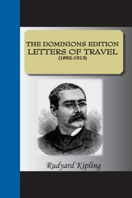 Letters Of Travel The Dominions Edition Letters Of Travel (1892-1913)