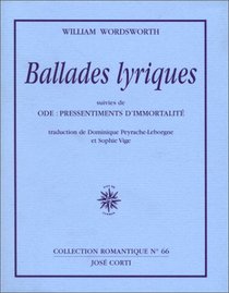 Ballades lyriques ; suivies de Ode : pressentiments d'immortalit
