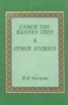 Under the Banyan Tree & Other Stories