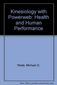 Kinesiology with PowerWeb: Health and Human Performance