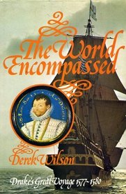 World Encompassed: Drake's Great Voyage, 1577-80