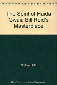 The Spirit of Haida Gwaii: Bill Reid's Masterpiece