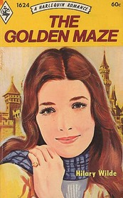 The Golden Maze (Harlequin Romance, No 1624)