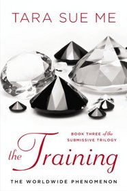 The Training (Submissive,  Bk 3)