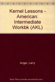 American Kernel Lessons: Intermediate Level Workbook