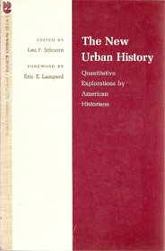 The New Urban History: Quantitative Explorations by American Historians.