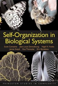 Self-Organization in Biological Systems (Princeton Studies in Complexity)