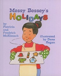 Messy Bessey's Holidays (Rookie Readers: Level B (Tb))