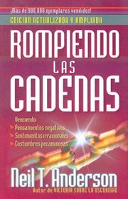 Rompiendo las cadenas/ The Bondage Breaker (Spanish Edition)