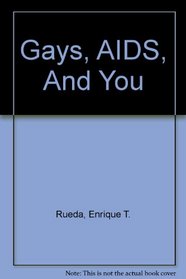 Gays, Aids, and You
