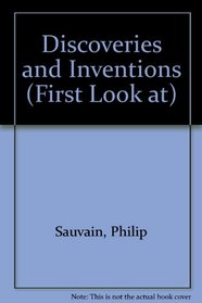 Discoveries and Inventions (First Look at)