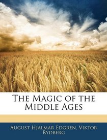 The Magic of the Middle Ages