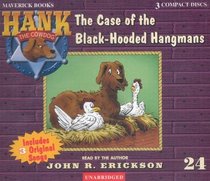 Hank the Cowdog: The Case of the Black-Hooded Hangmans (Hank the Cowdog (Audio))
