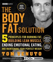 The Body Fat Solution: 5 Principles for Burning Fat, Building Lean Muscle, Ending Emotional Eating, and Maintaining Your Perfect Weight