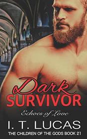 Dark Survivor Echoes of Love (The Children Of The Gods Paranormal Romance Series)