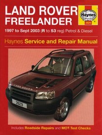 Land Rover Freelander Petrol and Diesel: 1997 to 2003 (Haynes Service & Repair Manuals)