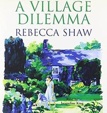 A Village Dilemma (Tales from Turnham Malpas, Bk 9) (Audio CD) (Unabridged)