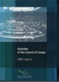 Activities of the Council of Europe: 2003 Report (Activities Annual Report)