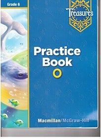 Treasures Practice Book O Grade 6 (Treasures)