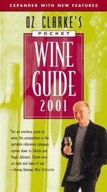 Oz Clarke's Pocket Wine Guide 2001