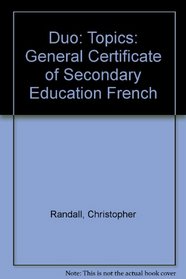 Duo: Topics: General Certificate of Secondary Education French