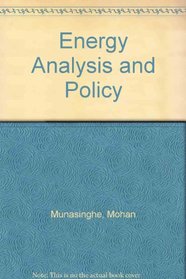 Energy Analysis and Policy: Selected Works