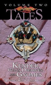 Kender, Gully Dwarves, and Gnomes: Tales, Volume Two (Dragonlance: Tales)