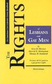 The Rights of Lesbians and Gay Men, Third Edition: The Basic ACLU Guide to a Gay Person's Rights (ACLU Handbook)