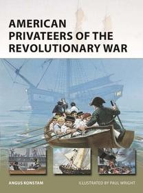 American Privateers of the Revolutionary War (New Vanguard)