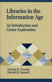 Libraries in the Information Age: An Introduction and Career Exploration