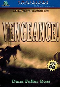 Vengeance! (Wagons West Empire, Bk 2) (Audio CD) (Abridged)