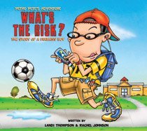 What's the Risk? The Story of a Fuelless Boy (Petro Pete's Adventure)