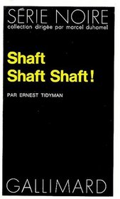 Shaft shaft shaft !