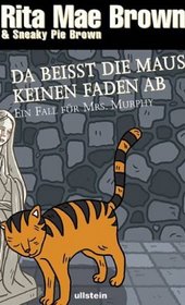 Da beisst die Maus keinen Faden ab (Cat's Eyewitness) (Mrs. Murphy, Bk 13) (German Edition)